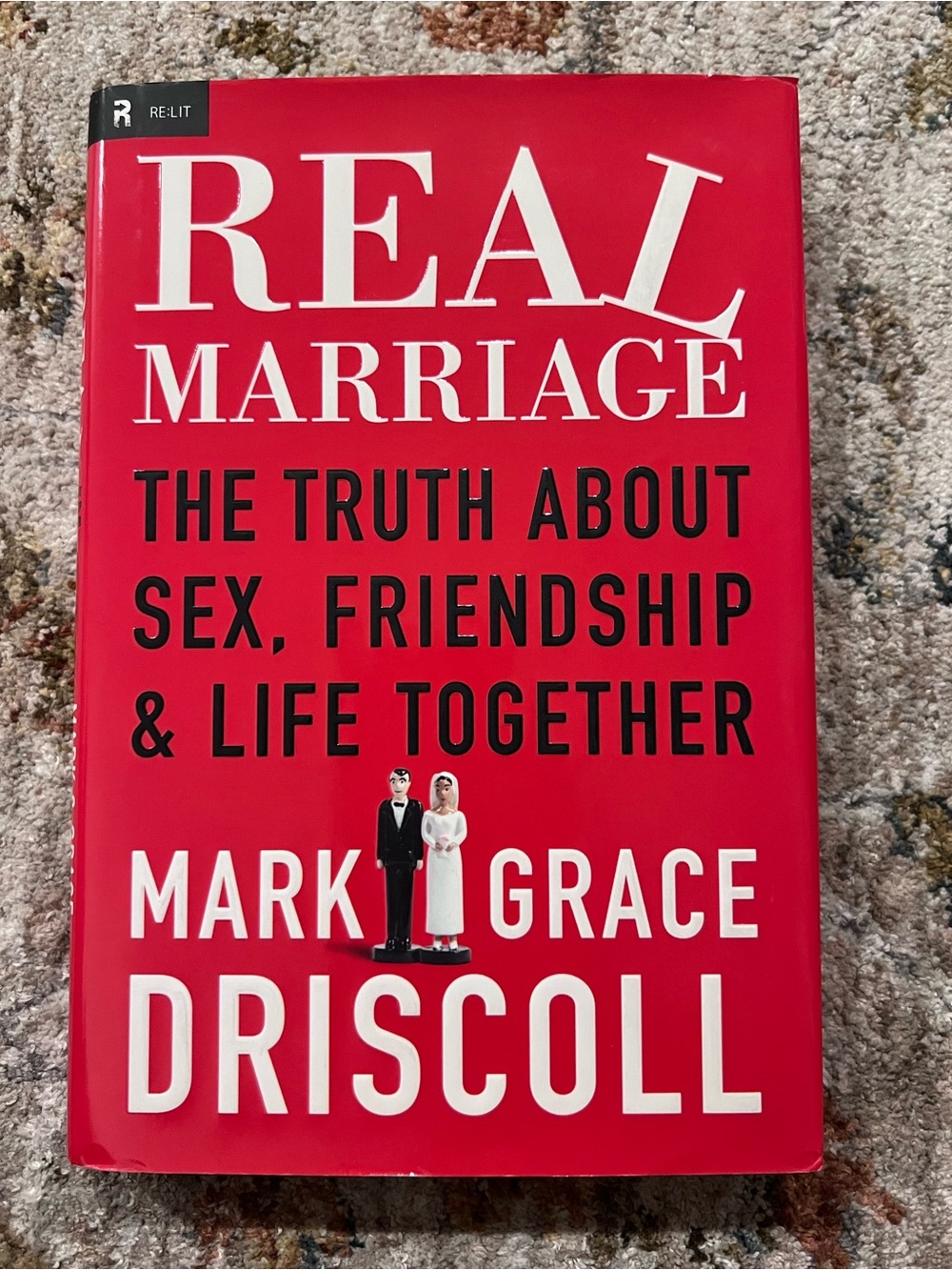Real Marriage by Mark & Grace Driscoll - Red Hardcover